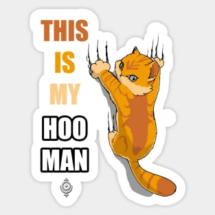 This is my hooman orange Sticker